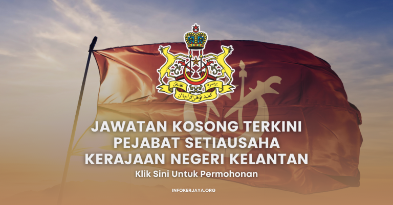 Jawatan Kosong Terkini Pejabat Setiausaha Kerajaan Negeri Kelantan