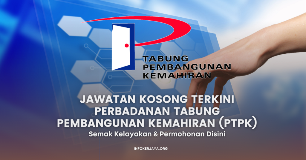 Jawatan Kosong Terkini Perbadanan Tabung Pembangunan Kemahiran (PTPK)