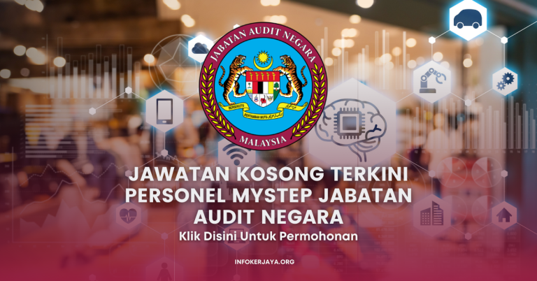 Jawatan Kosong Terkini Personel MySTEP Jabatan Audit Negara