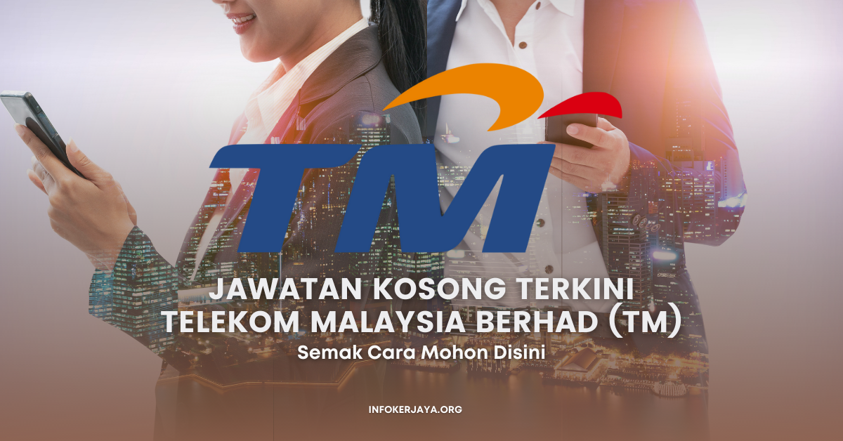 Jawatan Kosong TM/GTN Protege RTW ~ Telekom Malaysia Berhad (TM ...