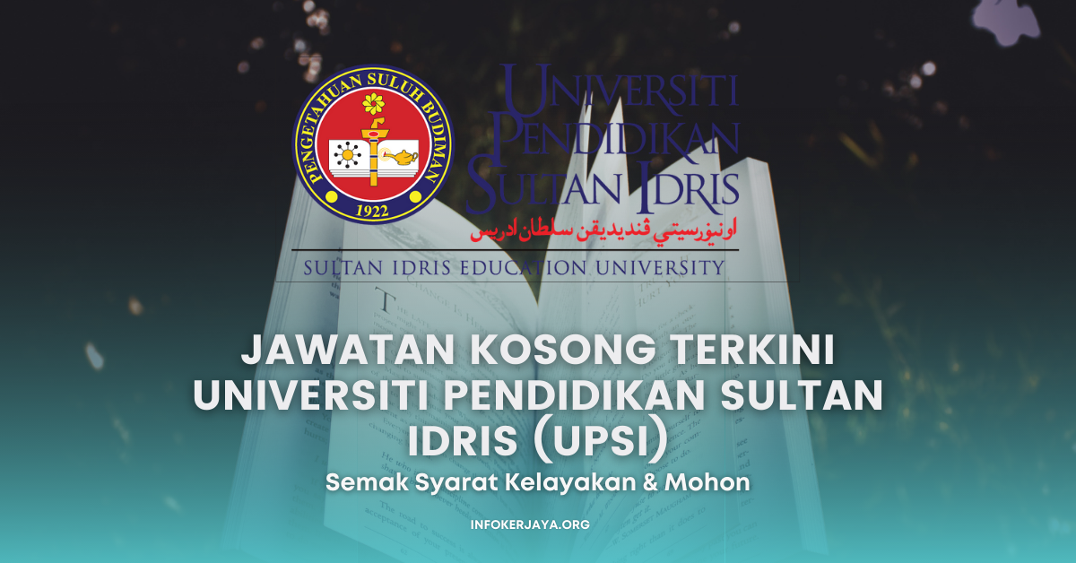 Jawatan Kosong Terkini Universiti Pendidikan Sultan Idris (UPSI