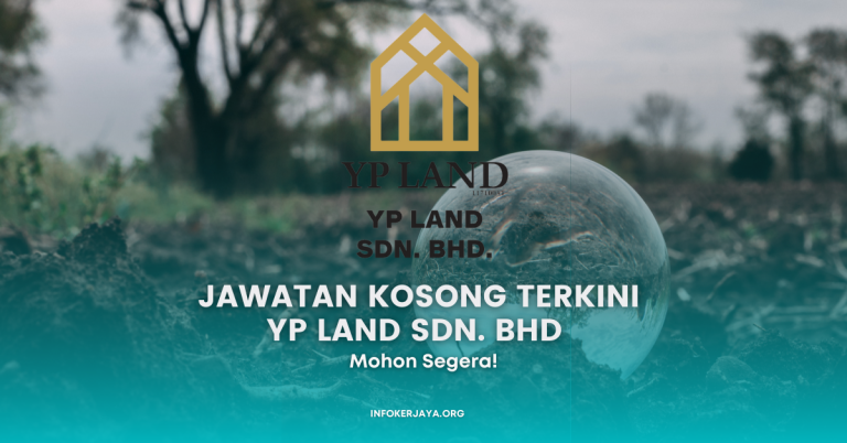 Jawatan Kosong Terkini YP Land Sdn. Bhd