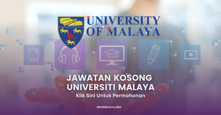 Jawatan Kosong Universiti Malaya