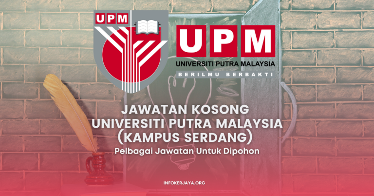 Jawatan Kosong Universiti Putra Malaysia (Kampus Serdang)