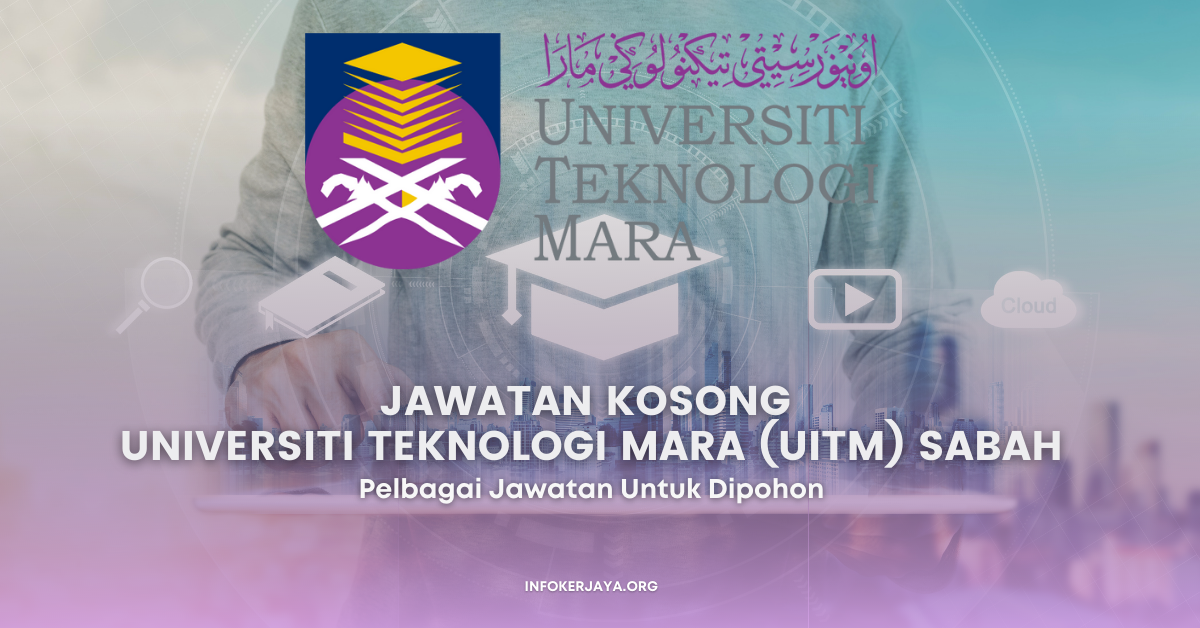 Jawatan Kosong Universiti Teknologi Mara Uitm Sabah • Jawatan Kosong