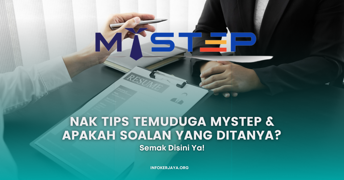 Nak Tips Temuduga MySTEP & Apakah Soalan Yang Ditanya? Semak Disini Ya