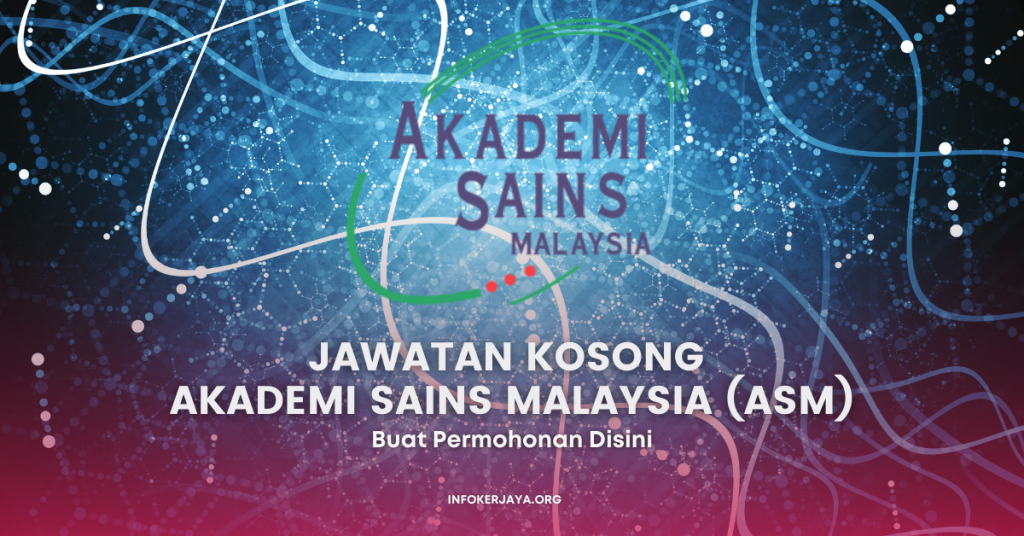 Jawatan Kosong Akademi Sains Malaysia (ASM)