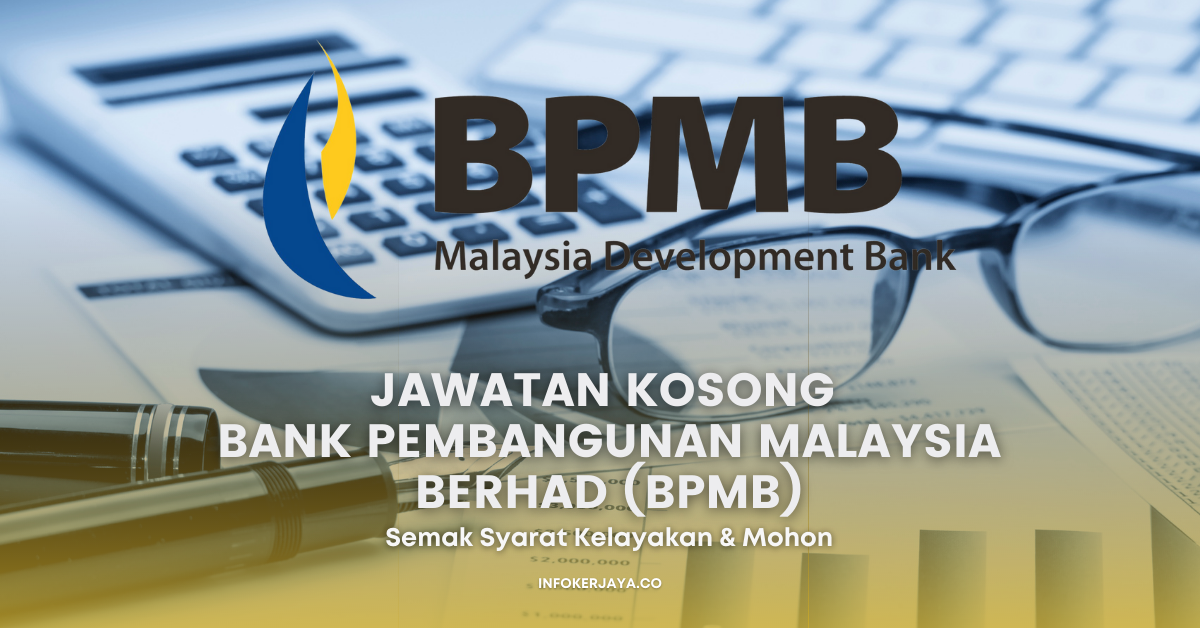 Jawatan Kosong Bank Pembangunan Malaysia Berhad (BPMB)