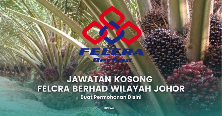 Jawatan Kosong Felcra Berhad Wilayah Johor