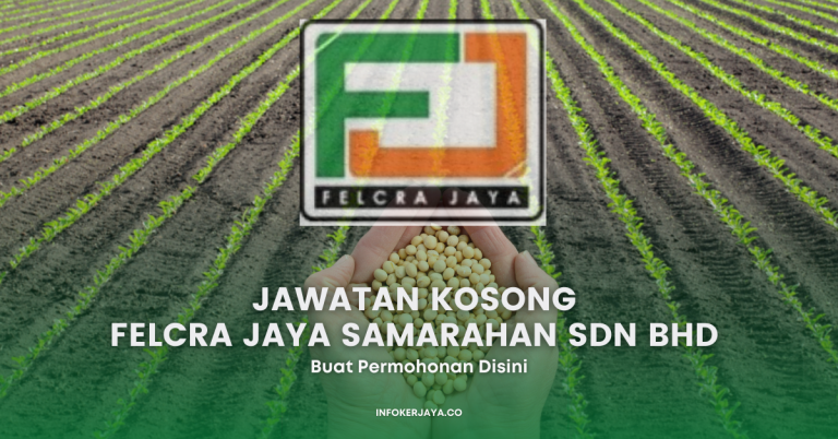 Jawatan Kosong Felcra Jaya Samarahan Sdn Bhd