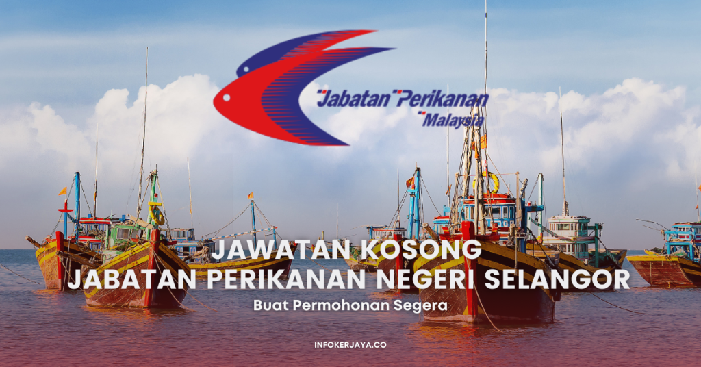 Jawatan Kosong Jabatan Perikanan Negeri Selangor