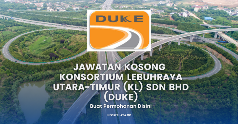 Jawatan Kosong Konsortium Lebuhraya Utara-Timur (KL) Sdn Bhd (DUKE)