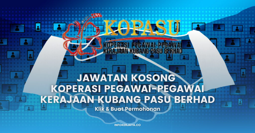 Jawatan Kosong Koperasi Pegawai-Pegawai Kerajaan Kubang Pasu Berhad