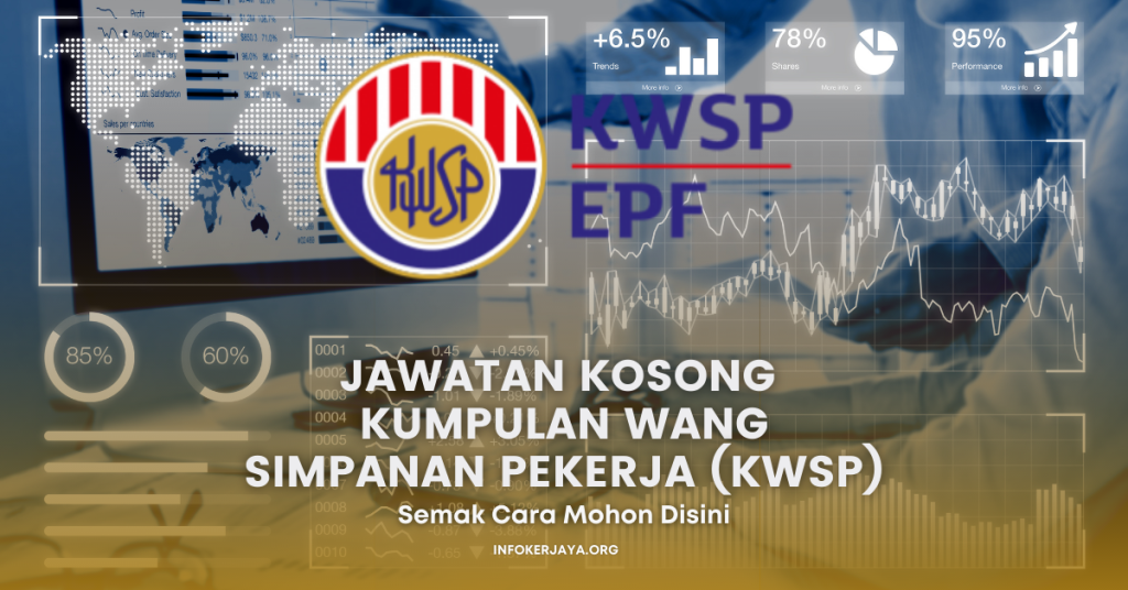 Jawatan Kosong Kumpulan Wang Simpanan Pekerja (KWSP)
