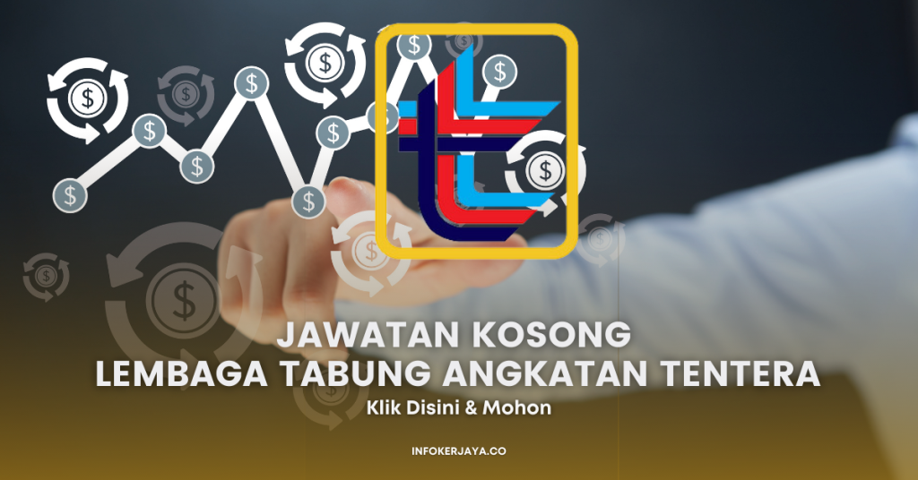 Jawatan Kosong Lembaga Tabung Angkatan Tentera