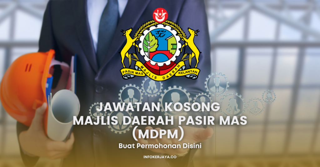 Jawatan Kosong Majlis Daerah Pasir Mas (MDPM)