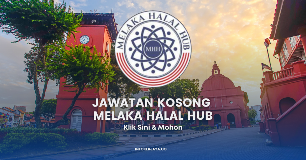 Jawatan Kosong Melaka Halal Hub