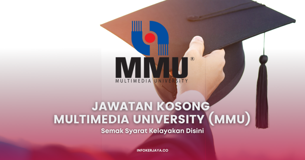Jawatan Kosong Multimedia University (MMU)