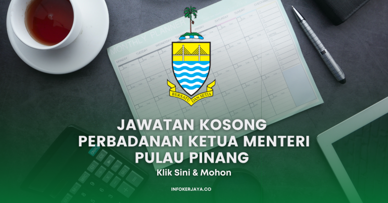 Jawatan Kosong Perbadanan Ketua Menteri Pulau Pinang