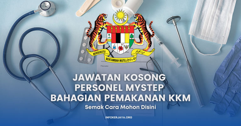 Jawatan Kosong Personel MySTEP Bahagian Pemakanan KKM