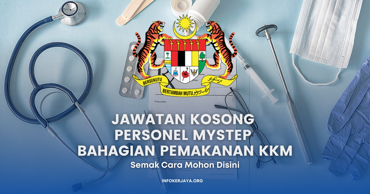 Jawatan Kosong Personel MySTEP Bahagian Pemakanan KKM