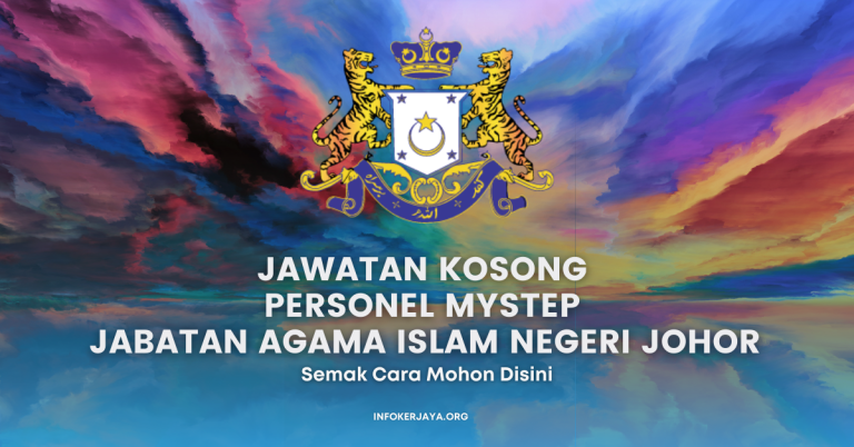 Jawatan Kosong Personel MySTEP Jabatan Agama Islam Negeri Johor