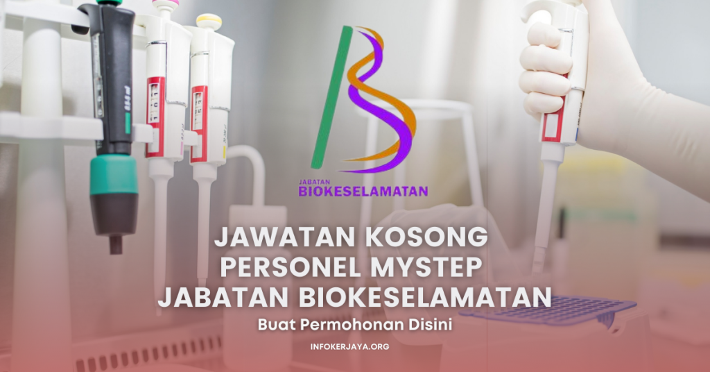 Jawatan Kosong Personel MySTEP Jabatan Biokeselamatan