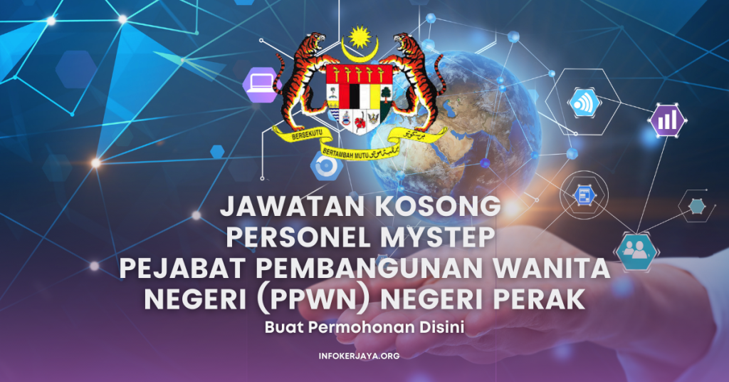 Jawatan Kosong Personel MySTEP Pejabat Pembangunan Wanita Negeri (PPWN) Negeri Perak