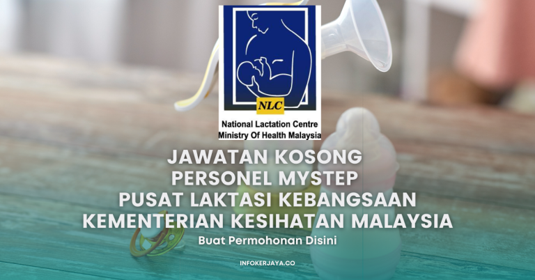 Jawatan Kosong Personel MySTEP Pusat Laktasi Kebangsaan Kementerian Kesihatan Malaysia