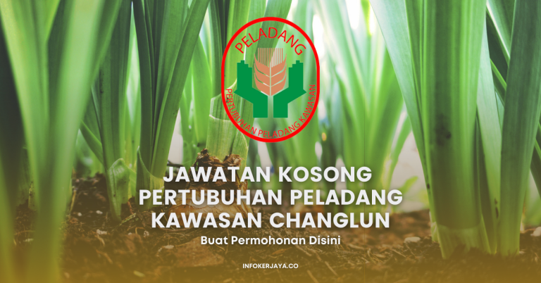 Jawatan Kosong Pertubuhan Peladang Kawasan Changlun