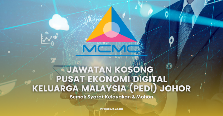 Jawatan Kosong Pusat Ekonomi Digital Keluarga Malaysia (PEDi) Johor