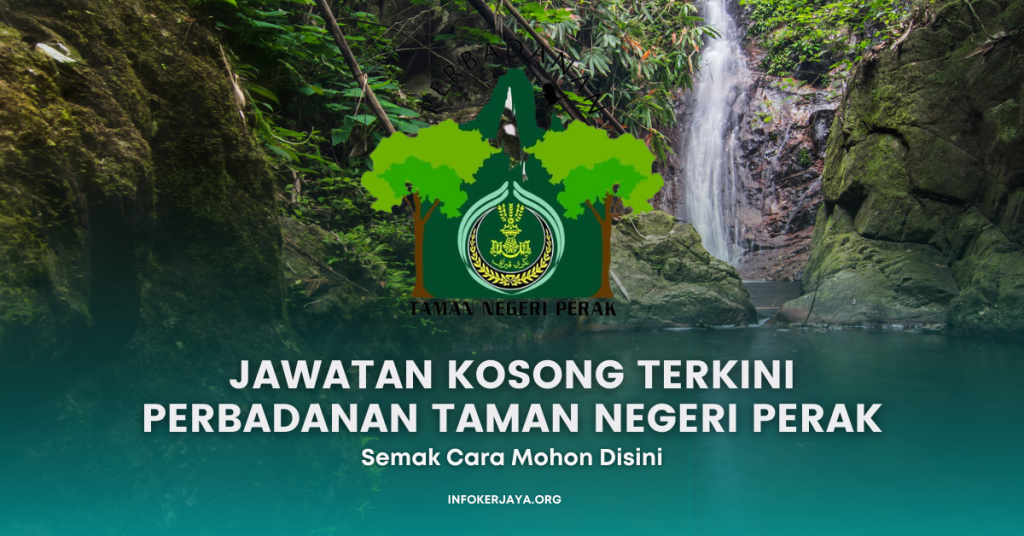 Jawatan Kosong Terkini Perbadanan Taman Negeri Perak
