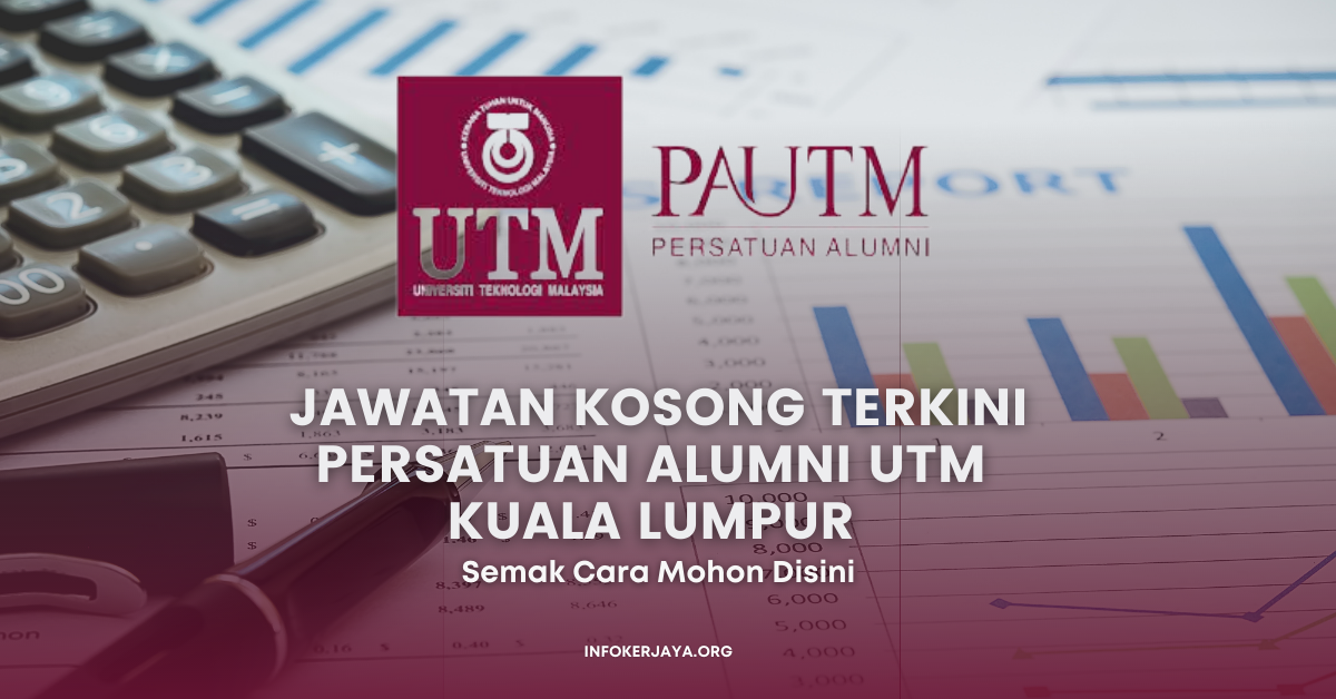 Jawatan Kosong Terkini Persatuan Alumni UTM Kuala Lumpur