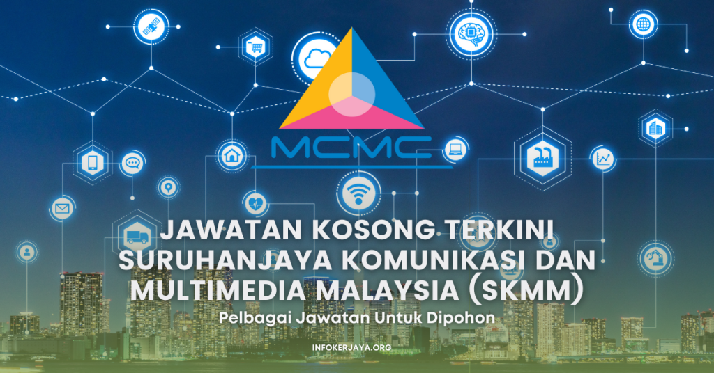 Jawatan Kosong Terkini Suruhanjaya Komunikasi Dan Multimedia Malaysia (SKMM)