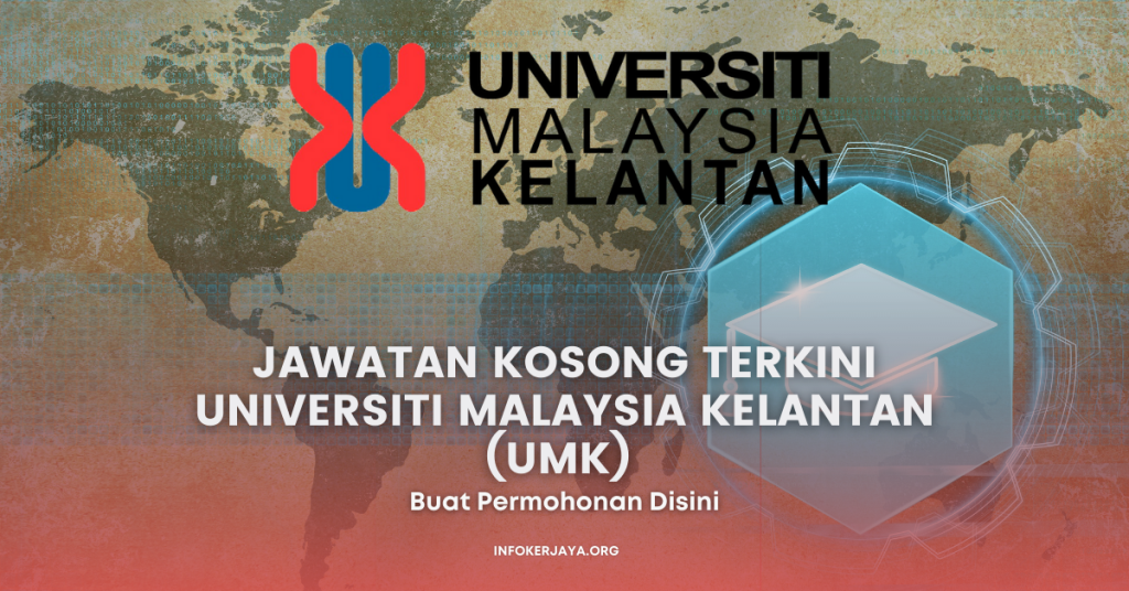 Jawatan Kosong Terkini Universiti Malaysia Kelantan (UMK)