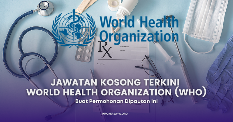 Jawatan Kosong Terkini World Health Organization (WHO)