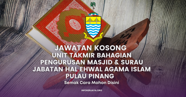Jawatan Kosong Unit Takmir Bahagian Pengurusan Masjid & Surau Jabatan Hal Ehwal Agama Islam Pulau Pinang