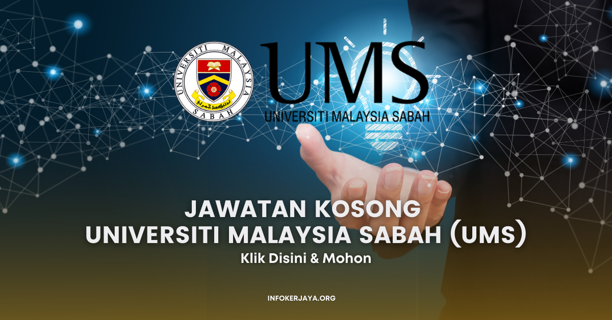 Jawatan Kosong Universiti Malaysia Sabah (UMS)
