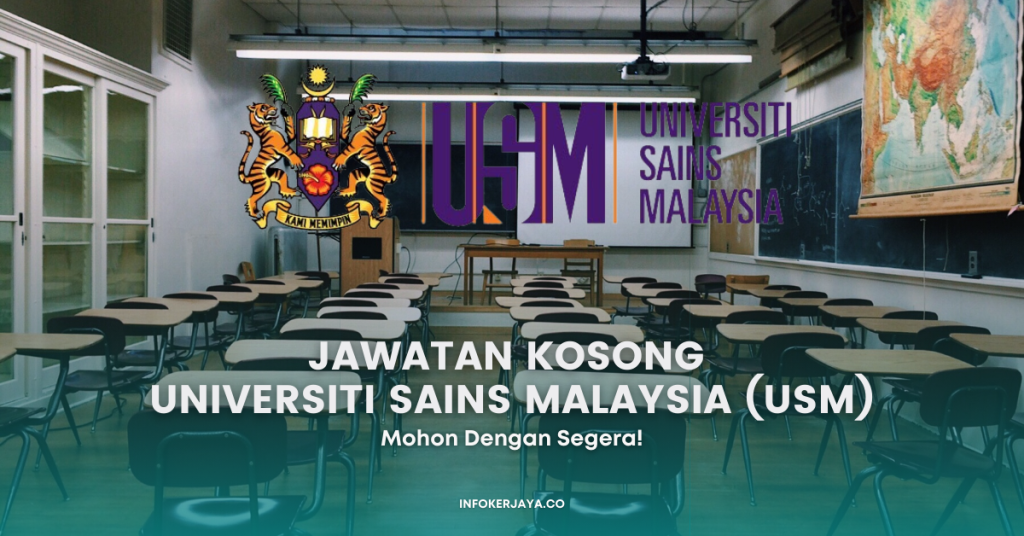 Jawatan Kosong Universiti Sains Malaysia (USM)