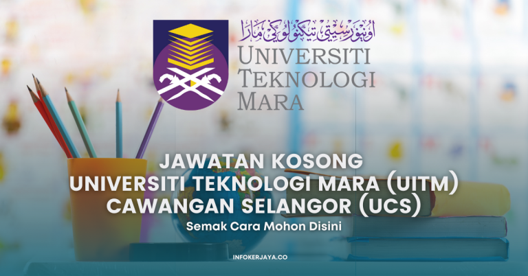 Jawatan Kosong Universiti Teknologi Mara (UiTM) Cawangan Selangor (UCS), Kampus Puncak Perdana