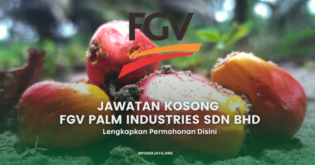 Jawatan Kosong FGV Palm Industries Sdn Bhd