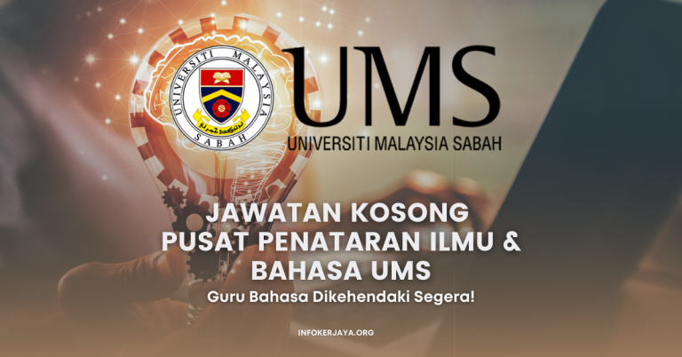 Jawatan Kosong Guru Bahasa Pusat Penataran Ilmu & Bahasa UMS