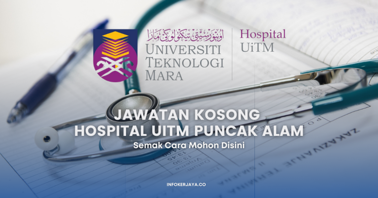 Jawatan Kosong Hospital UiTM Puncak Alam