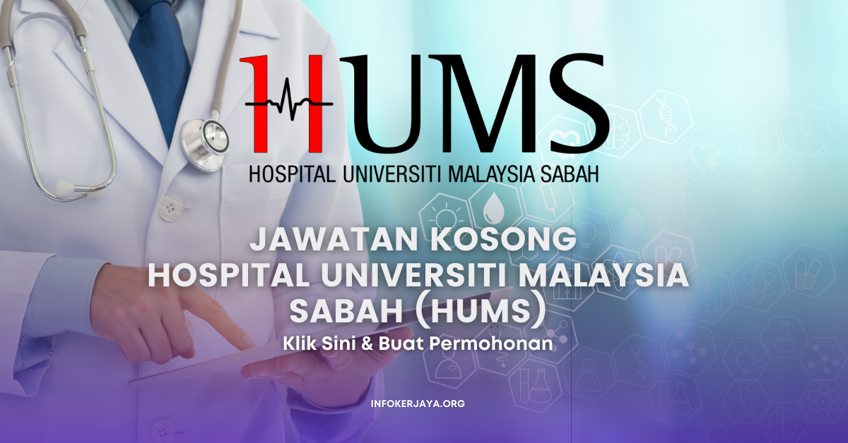 Jawatan Kosong Hospital Universiti Malaysia Sabah (HUMS)