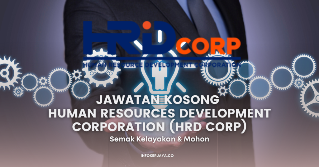 Jawatan Kosong Human Resources Development Corporation (HRD Corp)