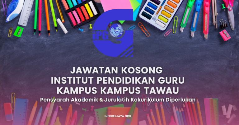 Jawatan Kosong Institut Pendidikan Guru Kampus Kampus Tawau