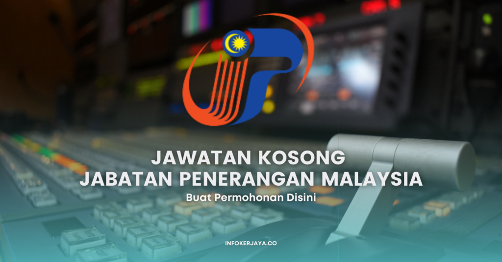 Jawatan Kosong Jabatan Penerangan Malaysia