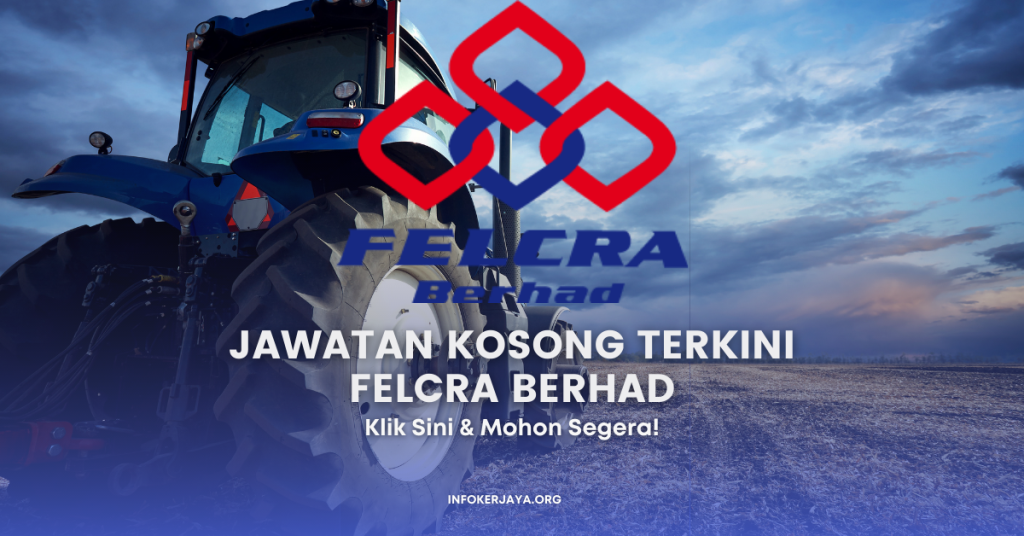 Jawatan Kosong Jurutera ~ FELCRA Berhad