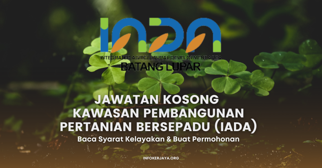 Jawatan Kosong Kawasan Pembangunan Pertanian Bersepadu (IADA)