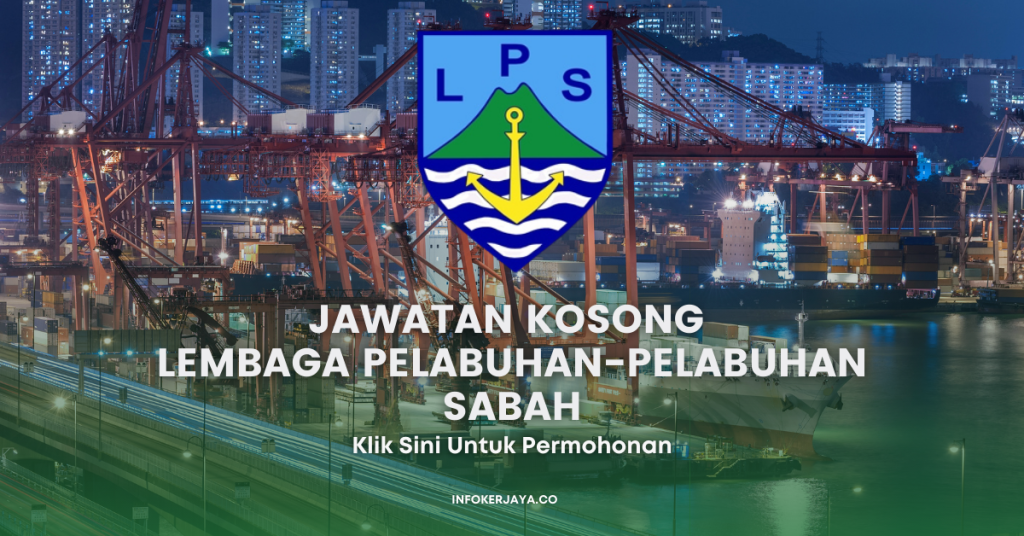 Jawatan Kosong Lembaga Pelabuhan-Pelabuhan Sabah